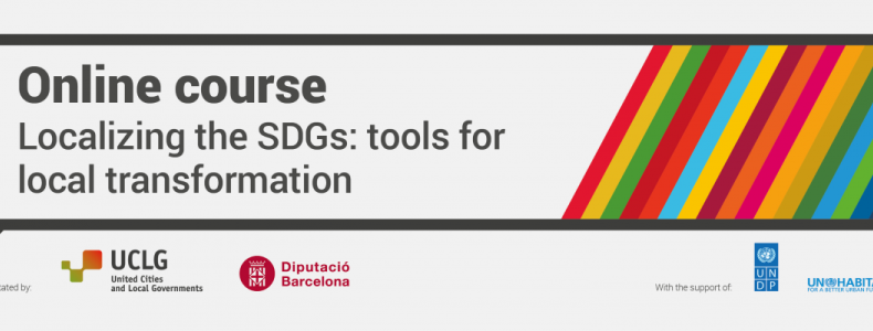 5th edition of the online Course "Localizing the Sustainable Development Goals: Tools for Local Transformation"