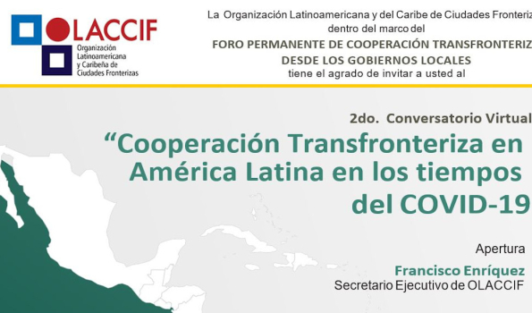 2do. Conversatorio Virtual “Cooperación Transfronteriza en América Latina en los tiempos del COVID-19”