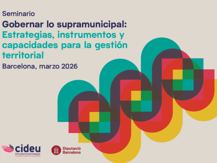 Seminario CIDEU: Incorporación de la dimensión supramunicipal en la planificación y gestión de gobiernos locales de Latinoamérica