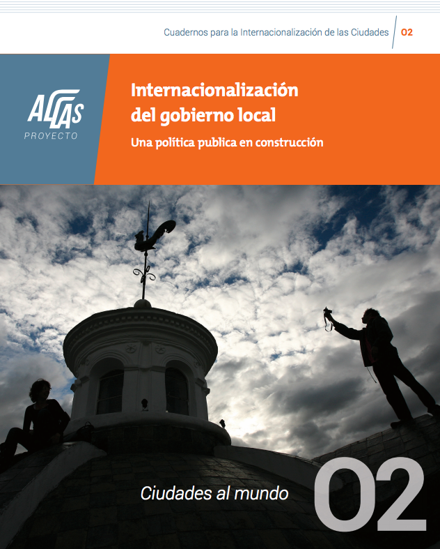 2º Cuaderno AL-LAS; Internacionalización del gobierno local. Una política en construcción