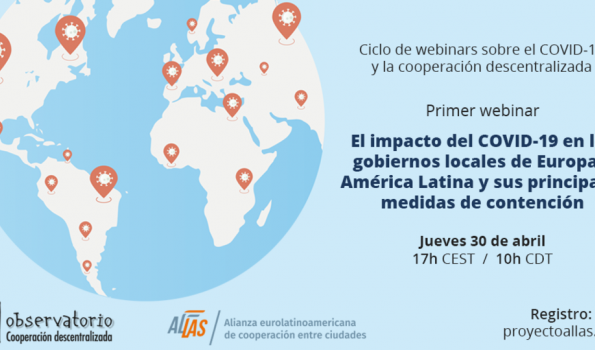 Webinar "El impacto del COVID-19 en los gobiernos locales de Europa y América Latina y sus principales medidas de contención"