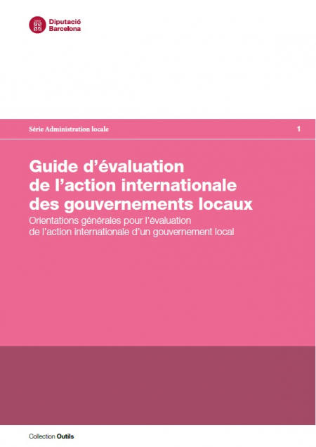 Guide d'évaluation de l'action internationale des gouvernements locaux